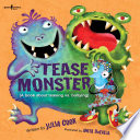 Tease Monster: A Book About Teasing vs. Bullying cover