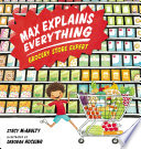 Max Explains Everything: Grocery Store Expert cover