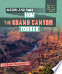 Water and Rock: How the Grand Canyon Formed cover