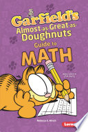 Garfield's Almost-as-Great-as-Doughnuts Guide to Math cover