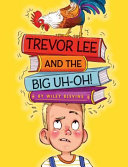 Trevor Lee and the Big Uh-Oh! cover