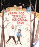 Francesco Tirelli's Ice Cream Shop cover