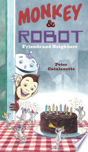 Monkey and Robot: Friends and Neighbors cover
