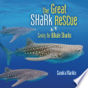 The Great Shark Rescue: Saving the Whale Sharks cover