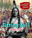 Meet Sitting Bull: Lakota Chief cover