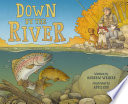 Down by the River: A Family Fly Fishing Story cover