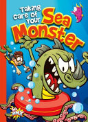 Taking Care of Your Sea Monster cover