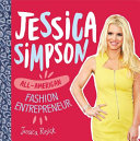 Jessica Simpson: All-American Fashion Entrepreneur cover