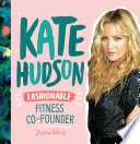 Kate Hudson: Fashionable Fitness Co-Founder cover