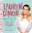 Lauren Conrad: California Cool Lifestyle Designer cover