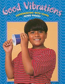 Good Vibrations: Experimenting with Sound cover
