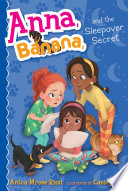Anna, Banana, and the Sleepover Secret cover
