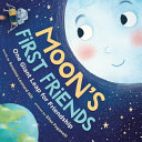Moon's First Friends: One Giant Leap for Friendship cover