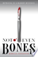 Not Even Bones cover
