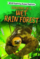 Creatures in a Wet Rain Forest cover