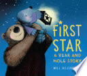 First Star: A Bear and Mole Story cover