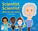 Scientist, Scientist, Who Do You See? cover