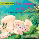 I'm Happy to Be Me! A Kid's Book About Self-Confidence cover