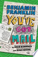 Benjamin Franklin: You've Got Mail cover