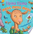 Llama Llama: Mess, Mess, Mess cover