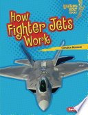 How Fighter Jets Work cover