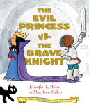 The Evil Princess vs. the Brave Knight cover