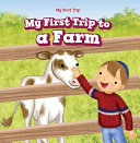 My First Trip to a Farm cover