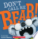 Don't Call Me Bear! cover