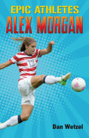 Epic Athletes: Alex Morgan cover