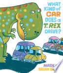 What Kind of Car Does a T.Rex Drive? cover