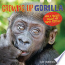 Growing Up Gorilla: How a Zoo Baby Brought Her Family Together cover