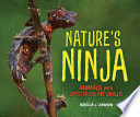 Nature's Ninja: Animals with Spectacular Skills cover