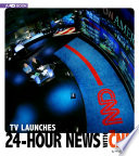 TV Launches 24-Hour News with CNN: A 4D Book cover