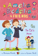 Amelia Bedelia & Friends: The Cat's Meow cover