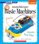 Amazing Makerspace DIY Basic Machines cover
