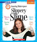 Amazing Makerspace DIY Slippery Slime cover