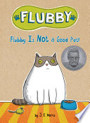 Flubby Is Not a Good Pet! cover