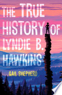 The True History of Lyndie B. Hawkins cover