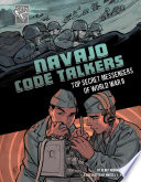 Navajo Code Talkers: Top Secret Messengers of World War II cover