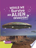 Would We Survive an Alien Invasion? cover