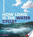 How Long Is the Water Cycle? cover