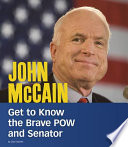 John McCain: Get to Know the Brave POW and Senator cover