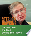 Stephen Hawking: Get to Know the Man Behind the Theory cover