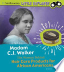Madam C.J. Walker: The Woman Behind Hair Care Products for African Americans cover