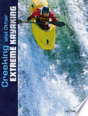 Creeking and Other Extreme Kayaking cover