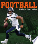 Football: A Guide for Players and Fans cover