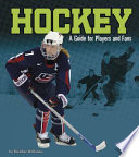 Hockey: A Guide for Players and Fans cover
