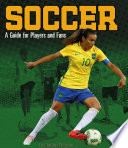 Soccer: A Guide for Players and Fans cover