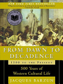 From Dawn to Decadence: 1500 to the Present cover