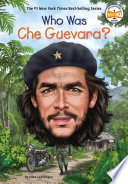 Who Was Che Guevara? cover